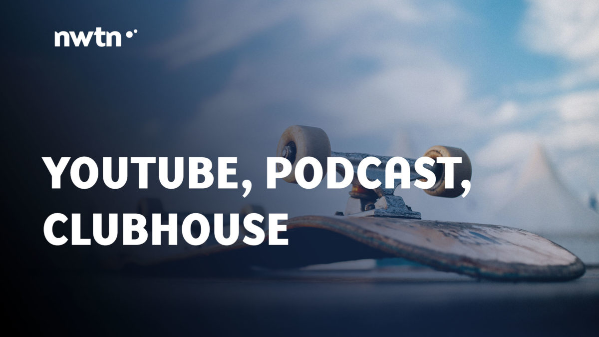 YouTube, Podcast, Clubhouse